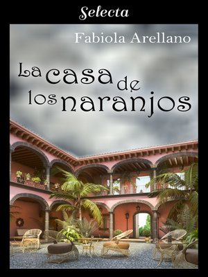 cover image of La casa de los naranjos